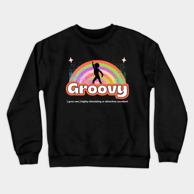 Groovy Crewneck Sweatshirt by Kenny The Bartender's Tee Emporium